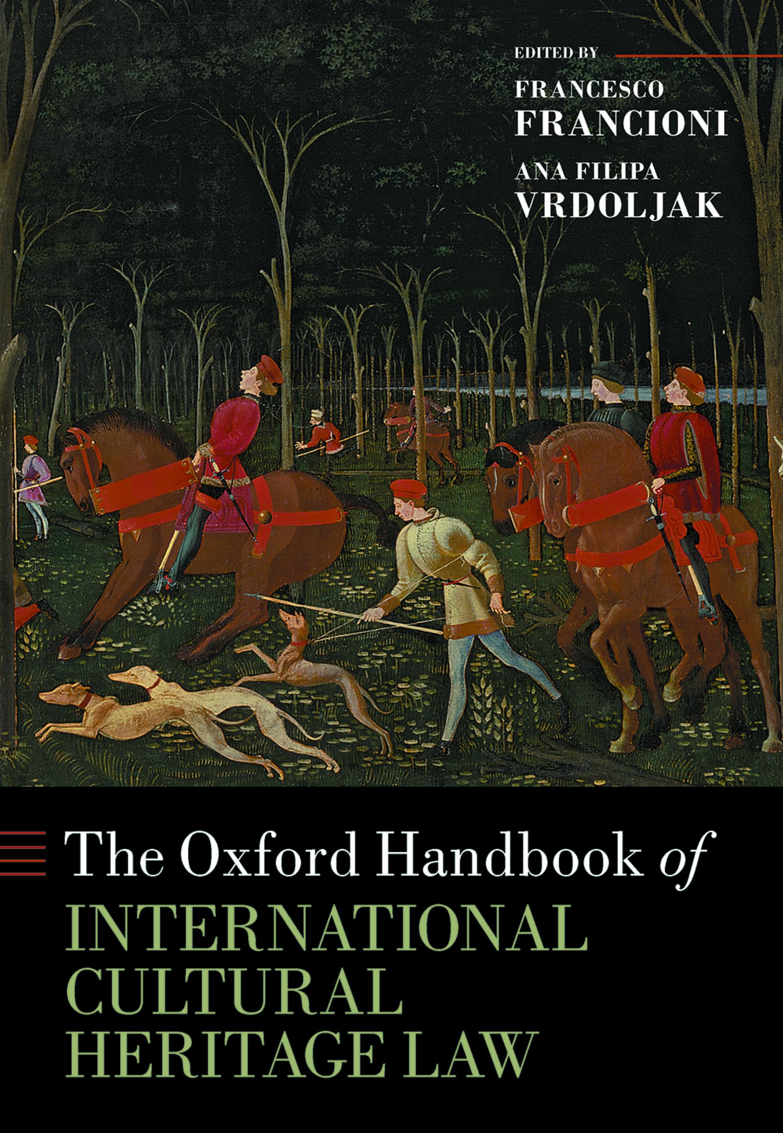 Oxford Handbook of International Cultural Heritage Law Law