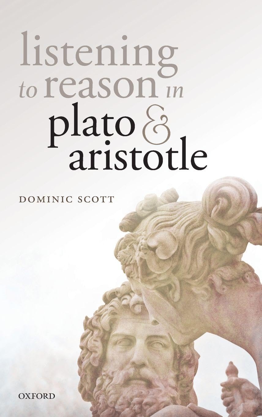 Listening to Reason in Plato and Aristotle Philosophy