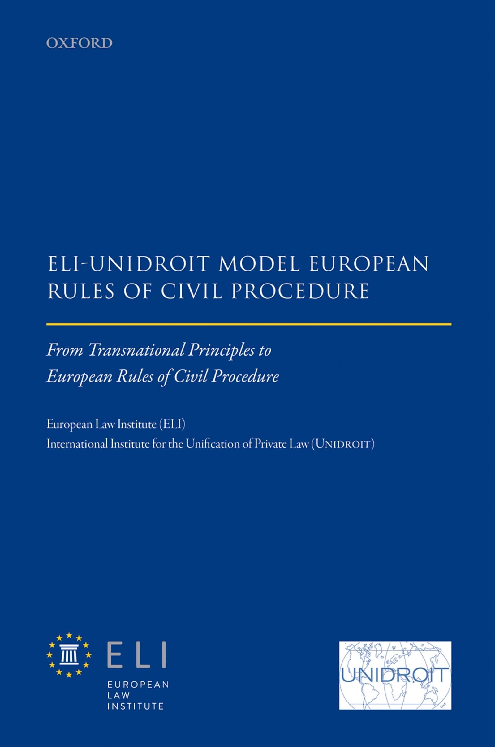 Eli Â " Unidroit Model European Rules of Civil Procedure Law