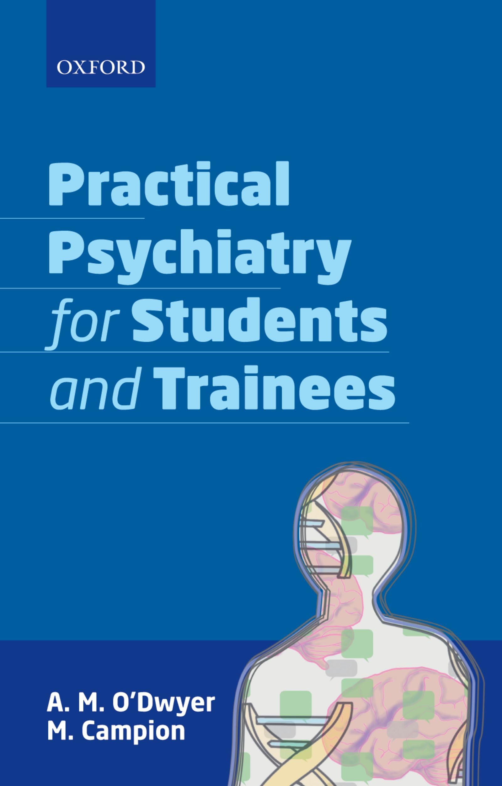 Practical Psychiatry for Students and Trainees Medicine