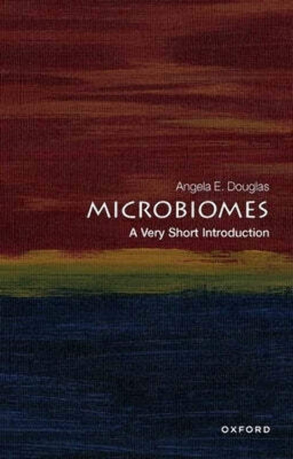 Microbiomes: A Very Short Introduction (Very Short Introductions) Medicine