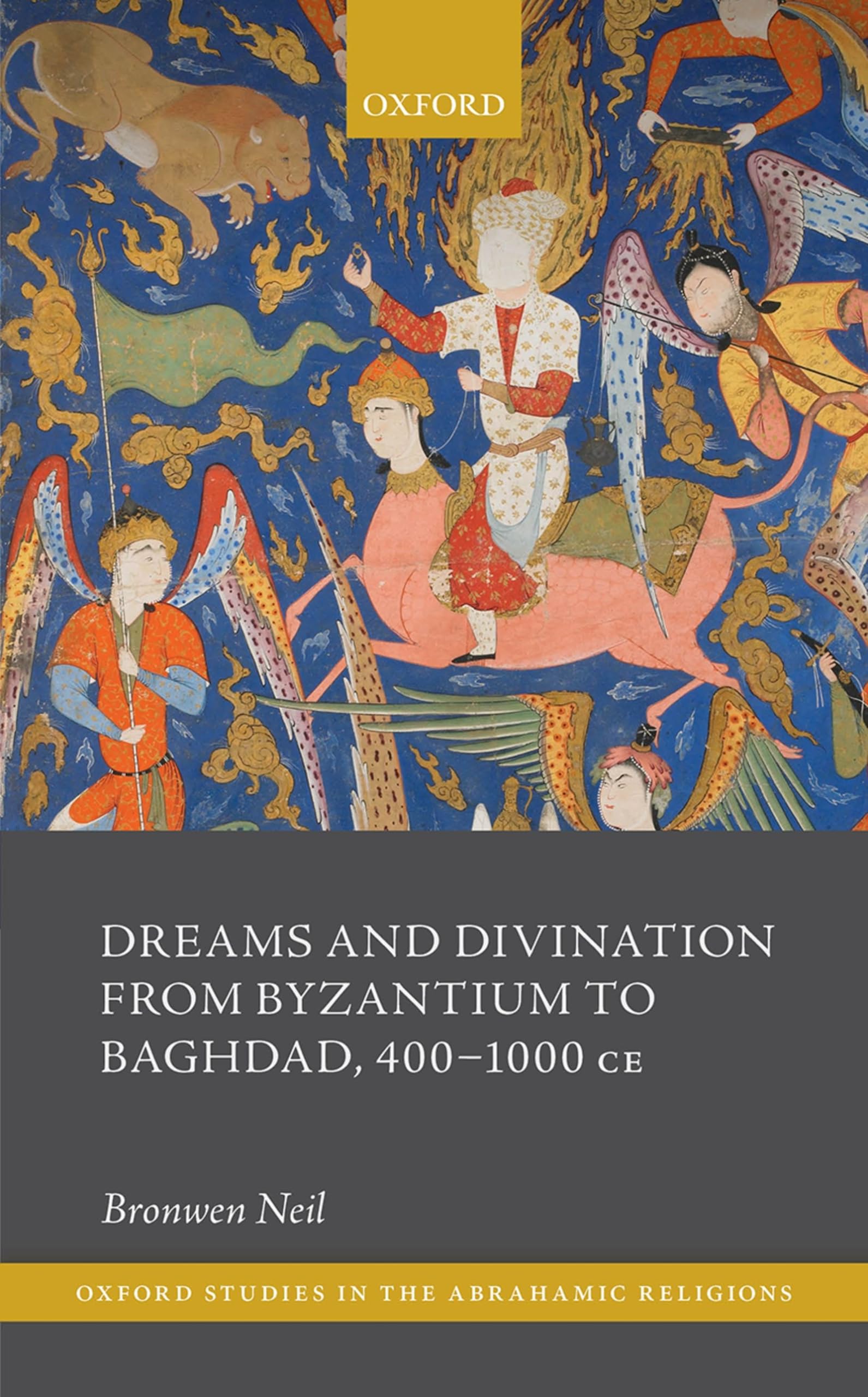 Dreams and Divination from Byzantium to Baghdad, 400-1000 Ce Psychology