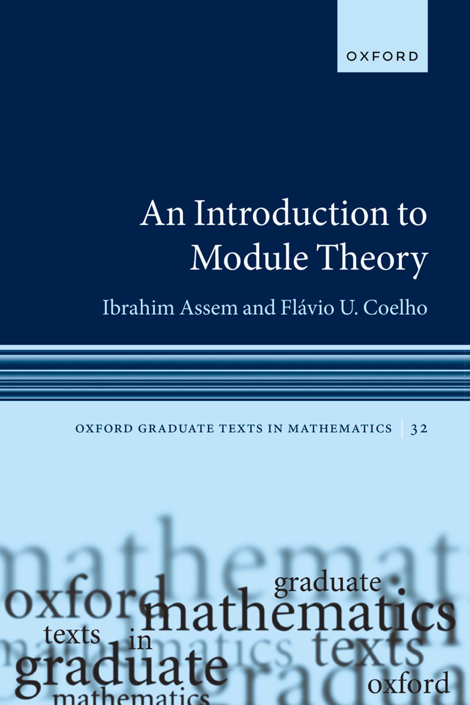 An Introduction to Module Theory (Oxford Graduate Texts in Mathematics) Mathematics