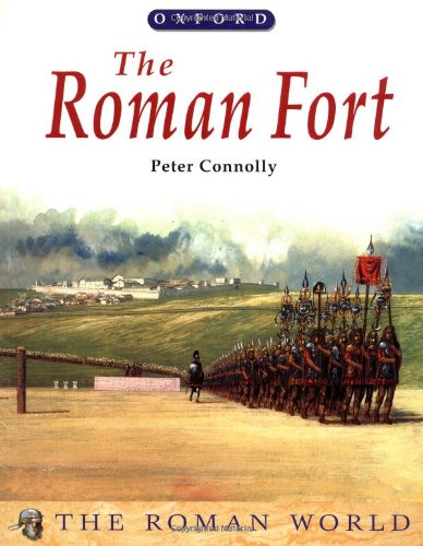 The Roman Fort (The Roman World) Non-fiction