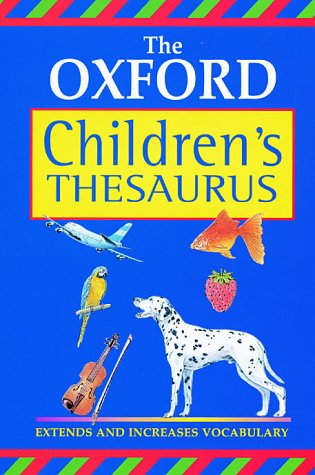 OXFORD CHILDRENS THESAURUS NEW ED 00 Non-fiction