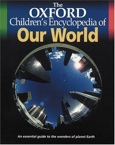 The Oxford Children's Encyclopedia of Our World Non-fiction