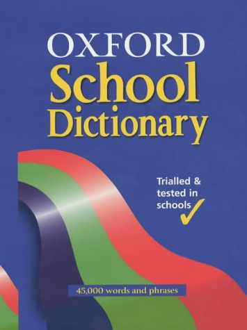 OXFORD SCHOOL DICTIONARY Education