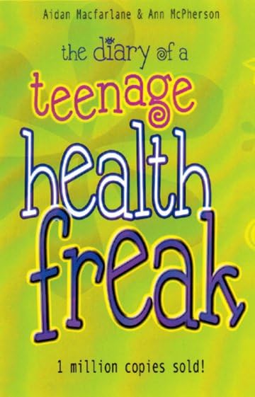 The Diary of a Teenage Health Freak Education