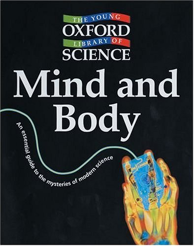 Mind and Body (Young Oxford Library of Science) Books