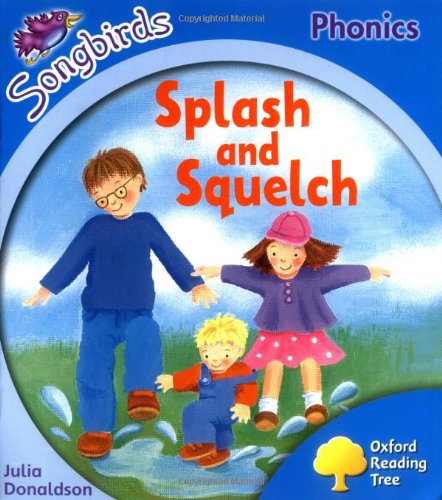 Oxford Reading Tree: Stage 3: Songbirds: Splash and Squelch Professional & Reference Books