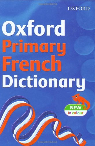 Oxford Primary French Dictionary 2007 Non-fiction