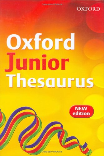Oxford Junior Thesaurus (UK bestselling dictionaries) Non-fiction