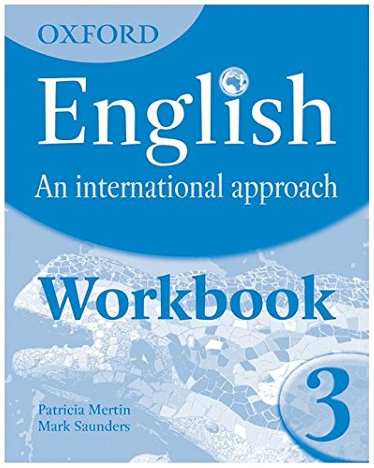 Oxford English: An International Approach 3: Workbook book