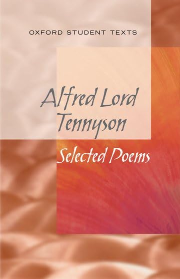 New Oxford Student Texts: Tennyson: Selected Poems book