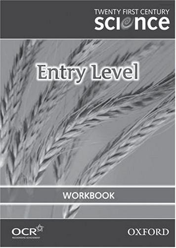 Twenty First Century Science: Entry Level Workbook Business & Technology