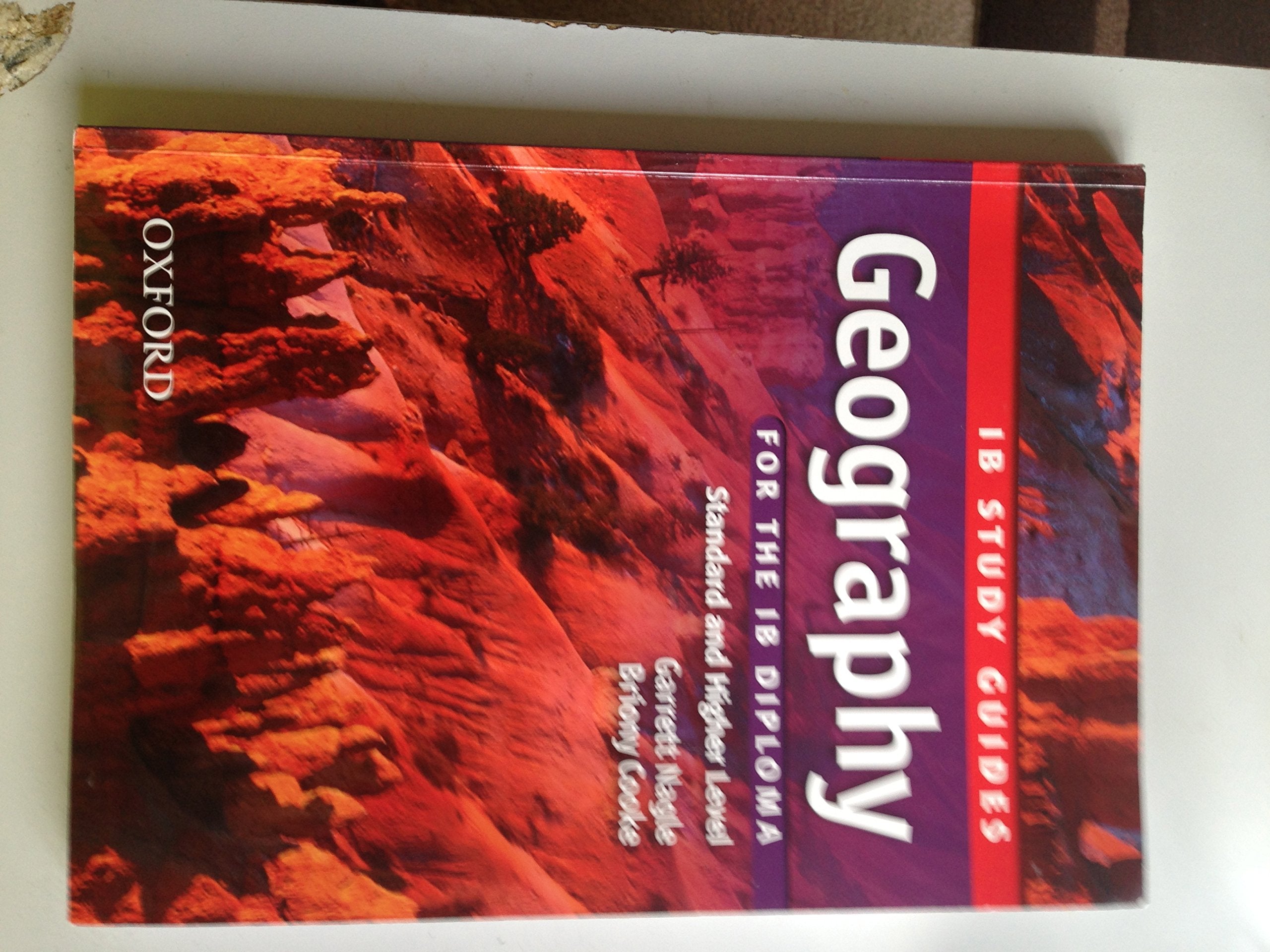 Geography for IB Diploma: Standard and Higher Lvel: Standard and Higher Level (Ib Study Guides) Geology & Geography