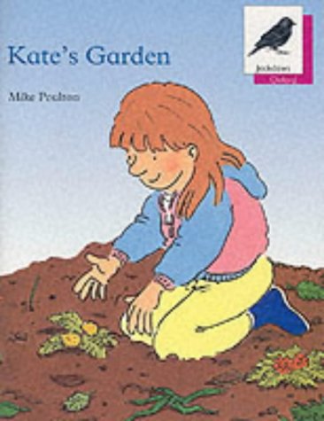 Kate's Garden (Oxford Reading Tree) Novels & Short Stories
