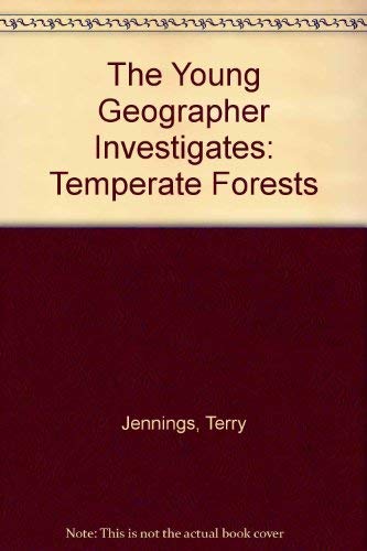 Temperate Forests (The Young Geographer Investigates) Non-fiction