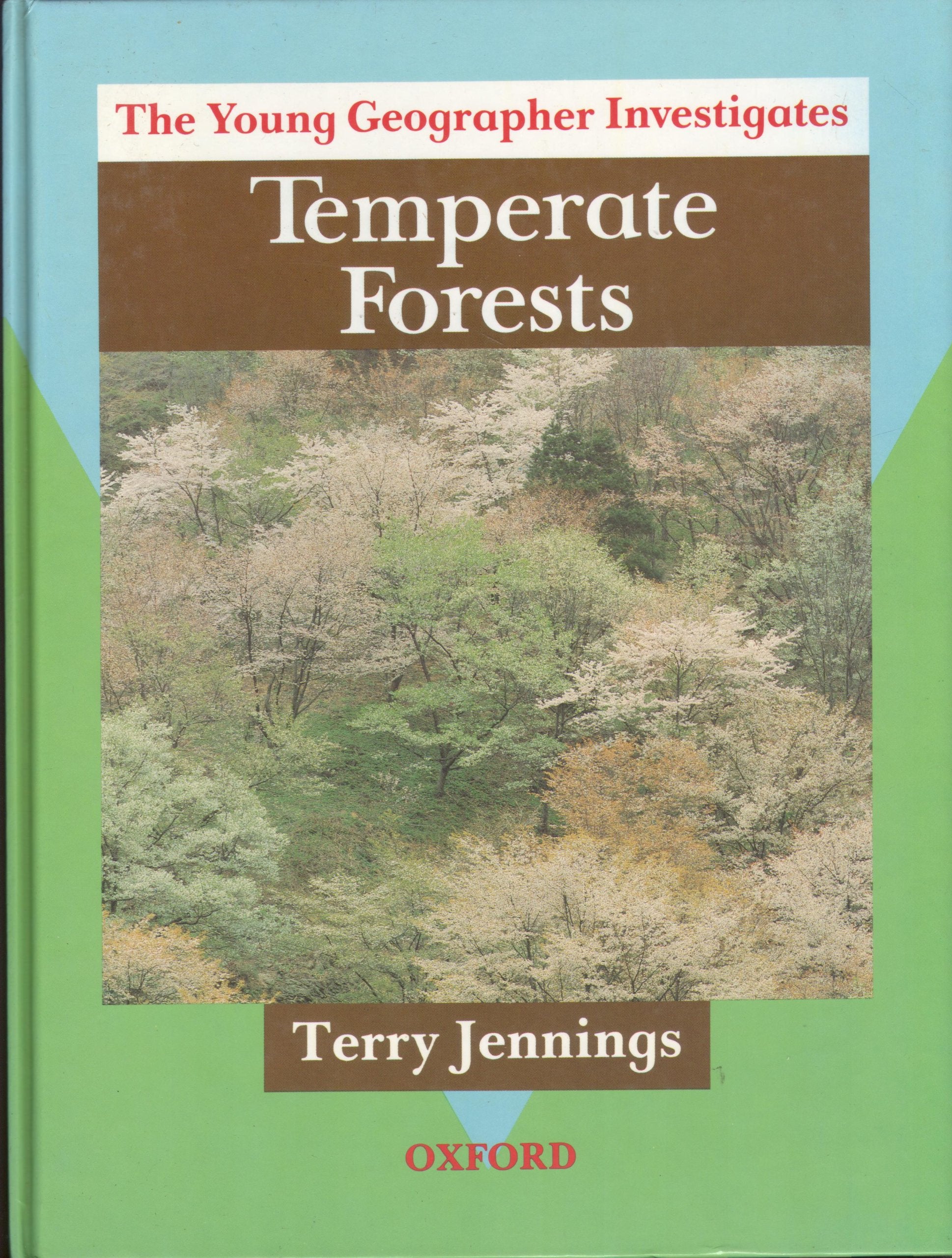 Temperate Forests (The Young Geographer Investigates) Geology & Geography