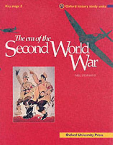The Era of the Second World War (Oxford History Study Units) Books