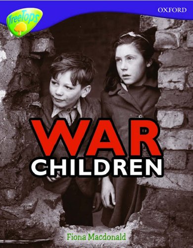 Oxford Reading Tree: Level 11: Treetops Non-Fiction: War Children Foreign Languages ​​& Dictionaries