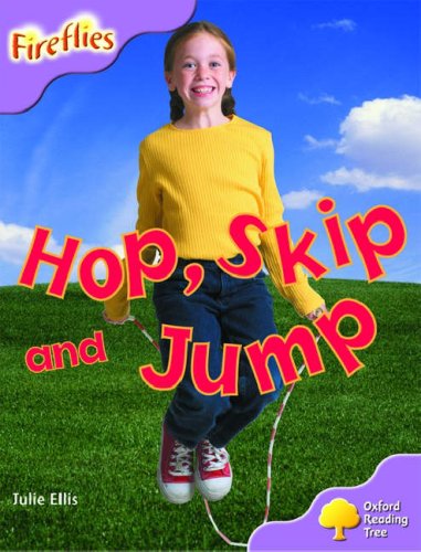 Oxford Reading Tree: Stage 1+: More Fireflies A: Hop, Skip and Jump Professional & Reference Books