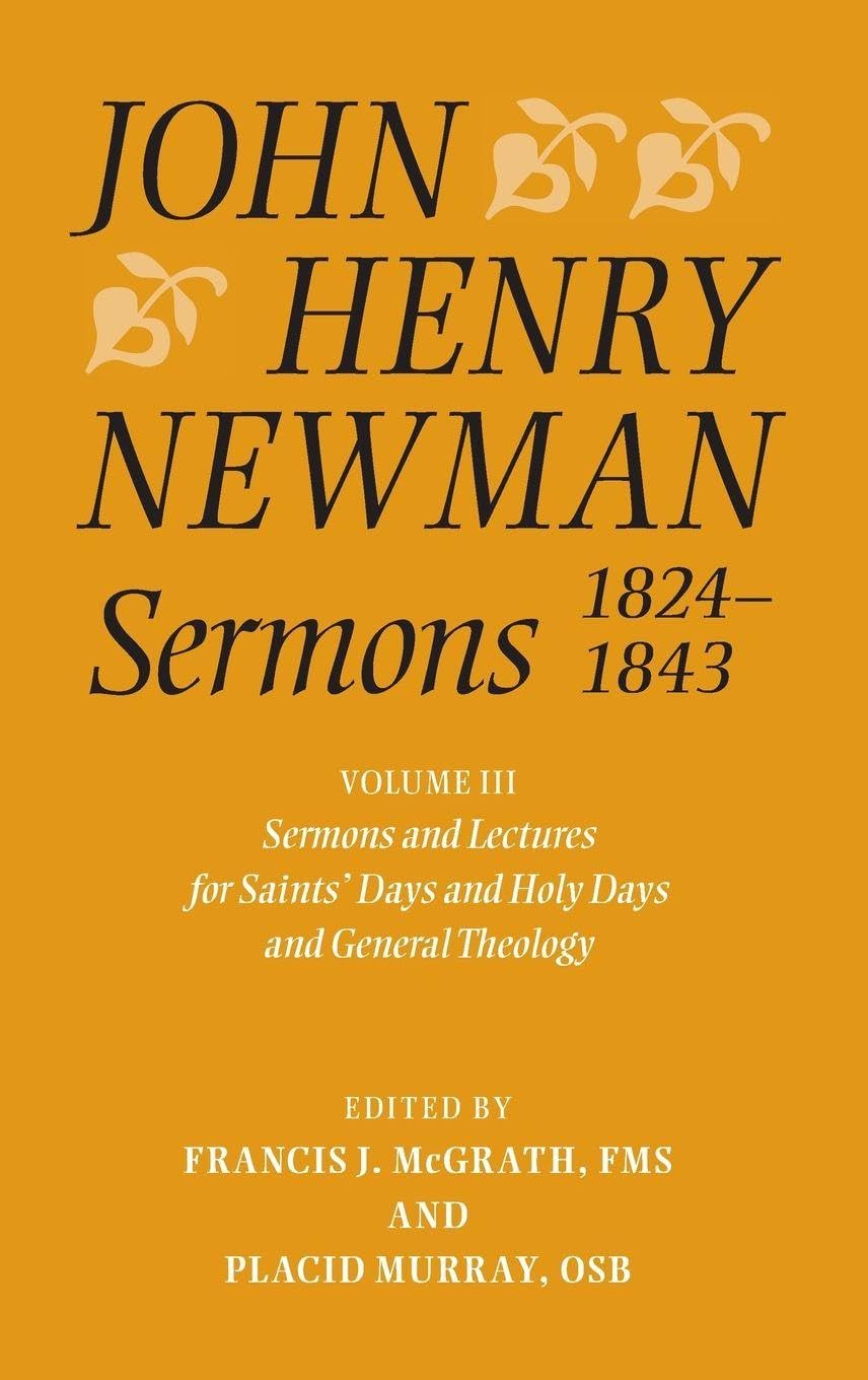 John Henry Newman Sermons 1824-1843, Volume 3 Philosophy