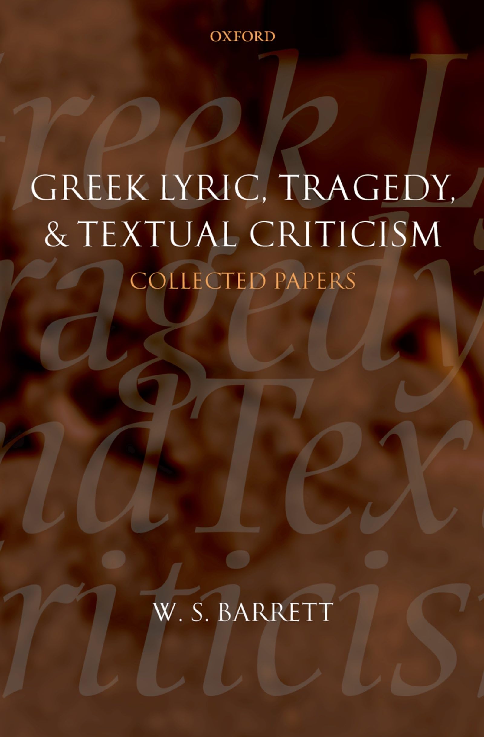 Greek Lyric, Tragedy, and Textual Criticism Contemporary literature