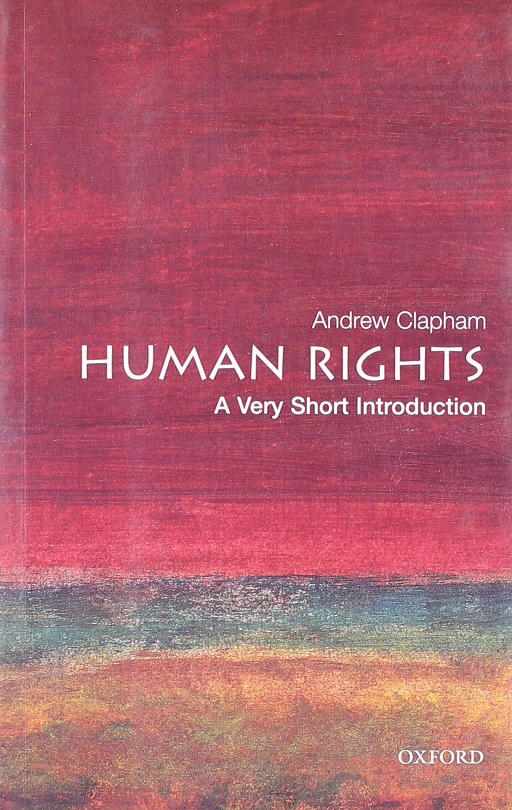 Human Rights: A Very Short Introduction (Very Short Introductions) Social Sciences