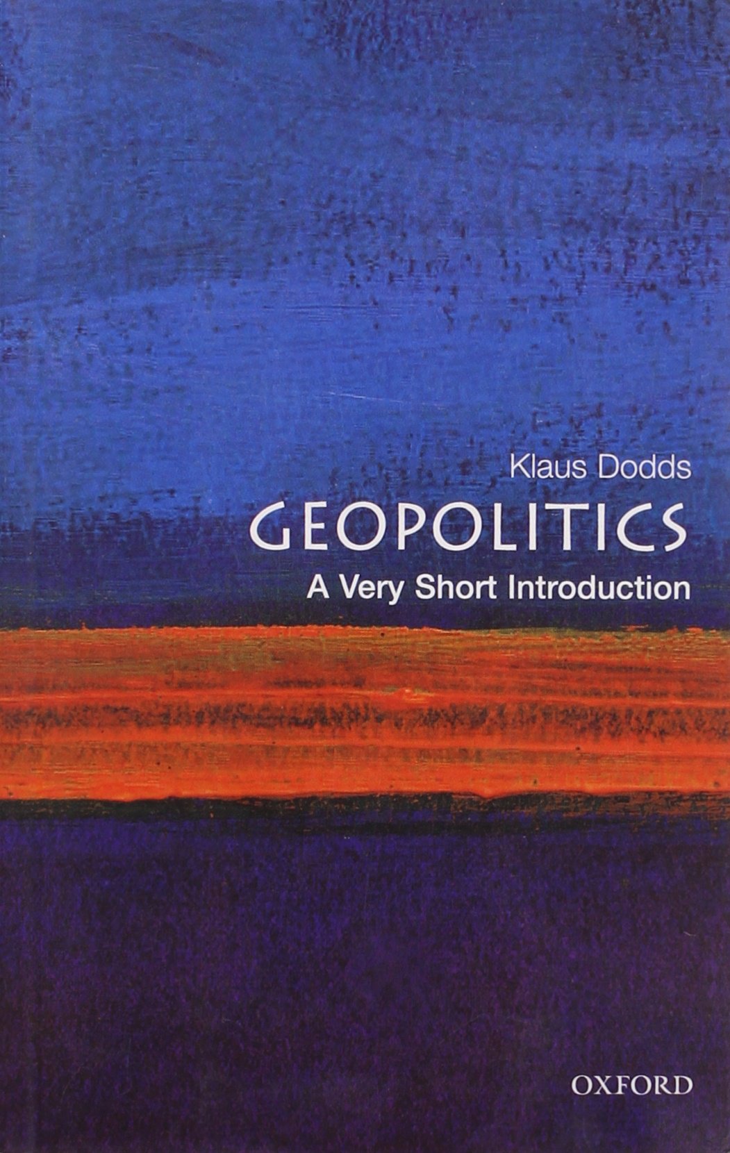 Geopolitics: A Very Short Introduction (Very Short Introductions) Books