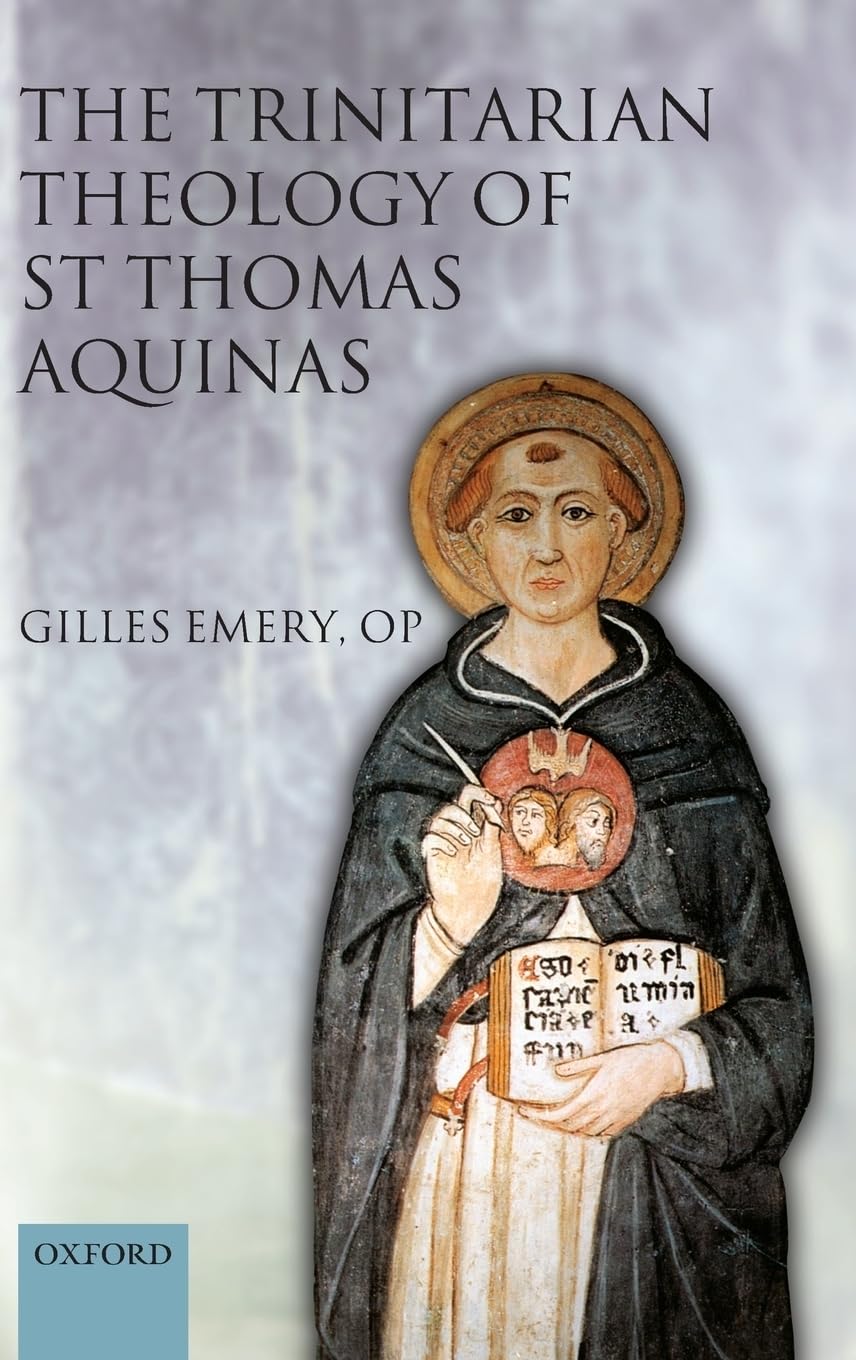 The Trinitarian Theology of Saint Thomas Aquinas Philosophy