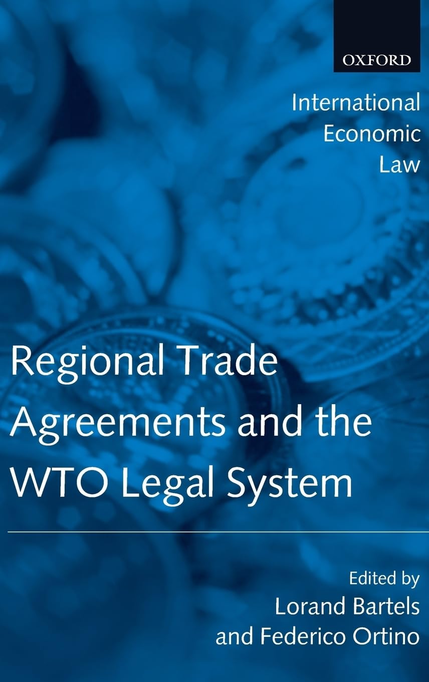 Regional Trade Agreements and the WTO Legal System Law