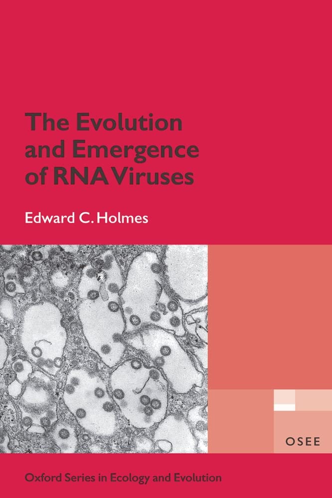 The Evolution and Emergence of RNA Viruses (Oxford Series in Ecology and Evolution) Medicine