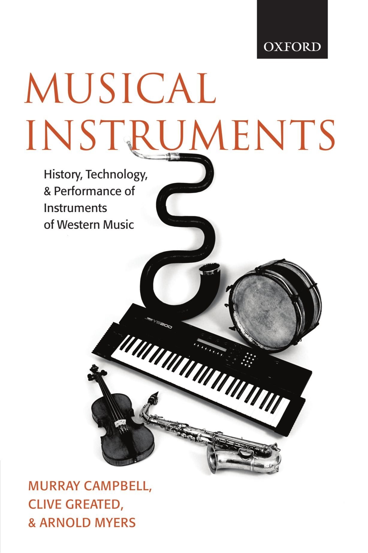 Musical Instruments: History, Technology and Performance of Instruments of Western Music book