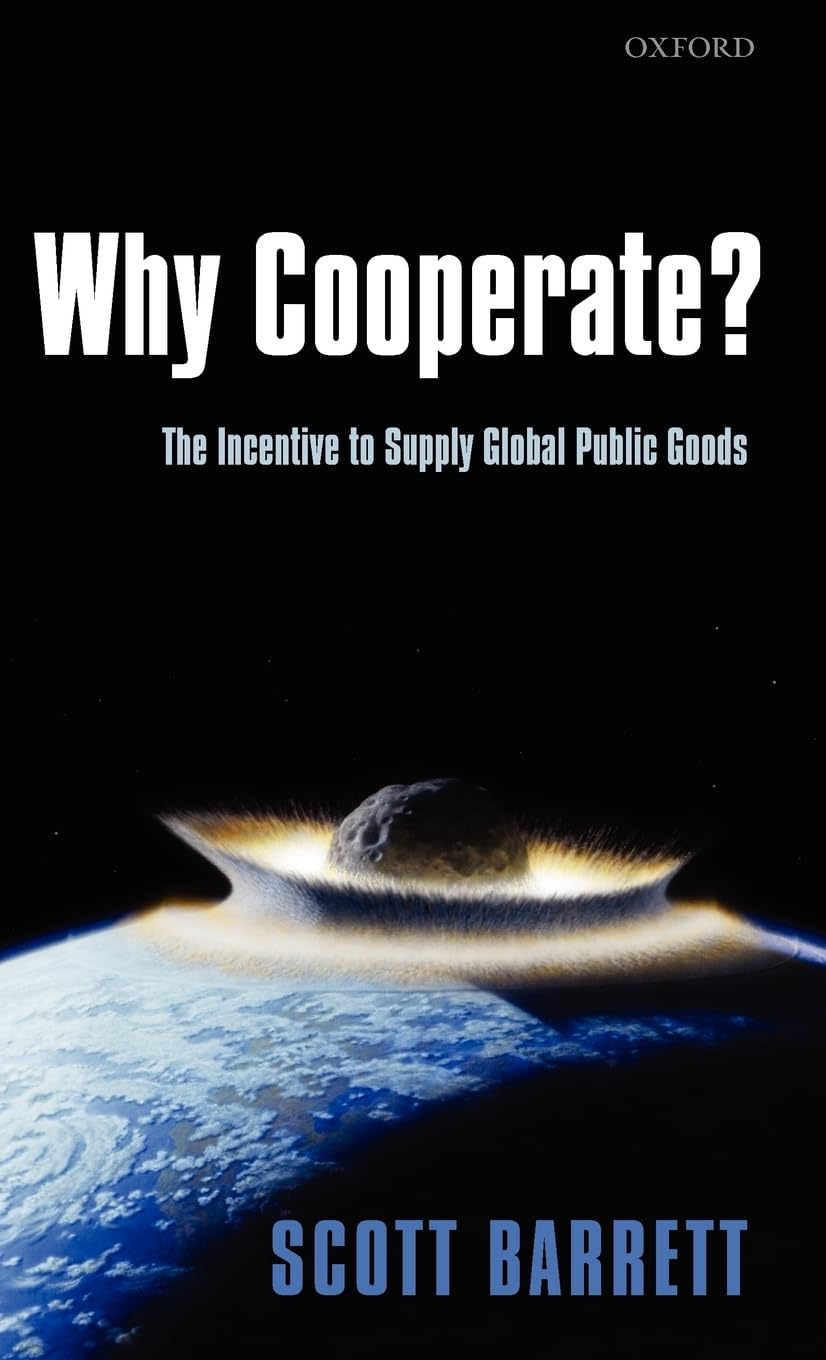 Why Cooperate?: The Incentive to Supply Global Public Goods Law