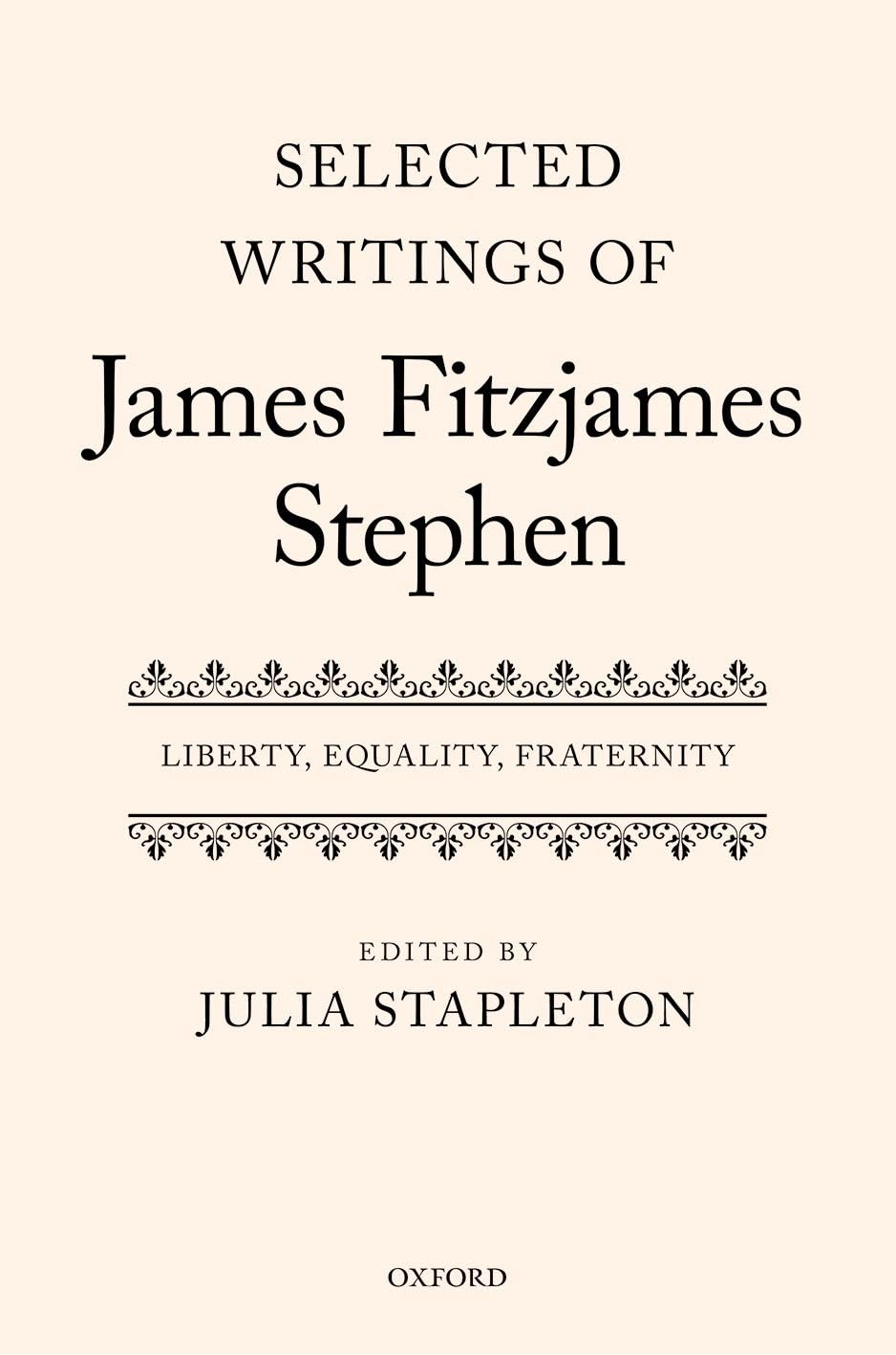 Selected Writings of James Fitzjames Stephen Law