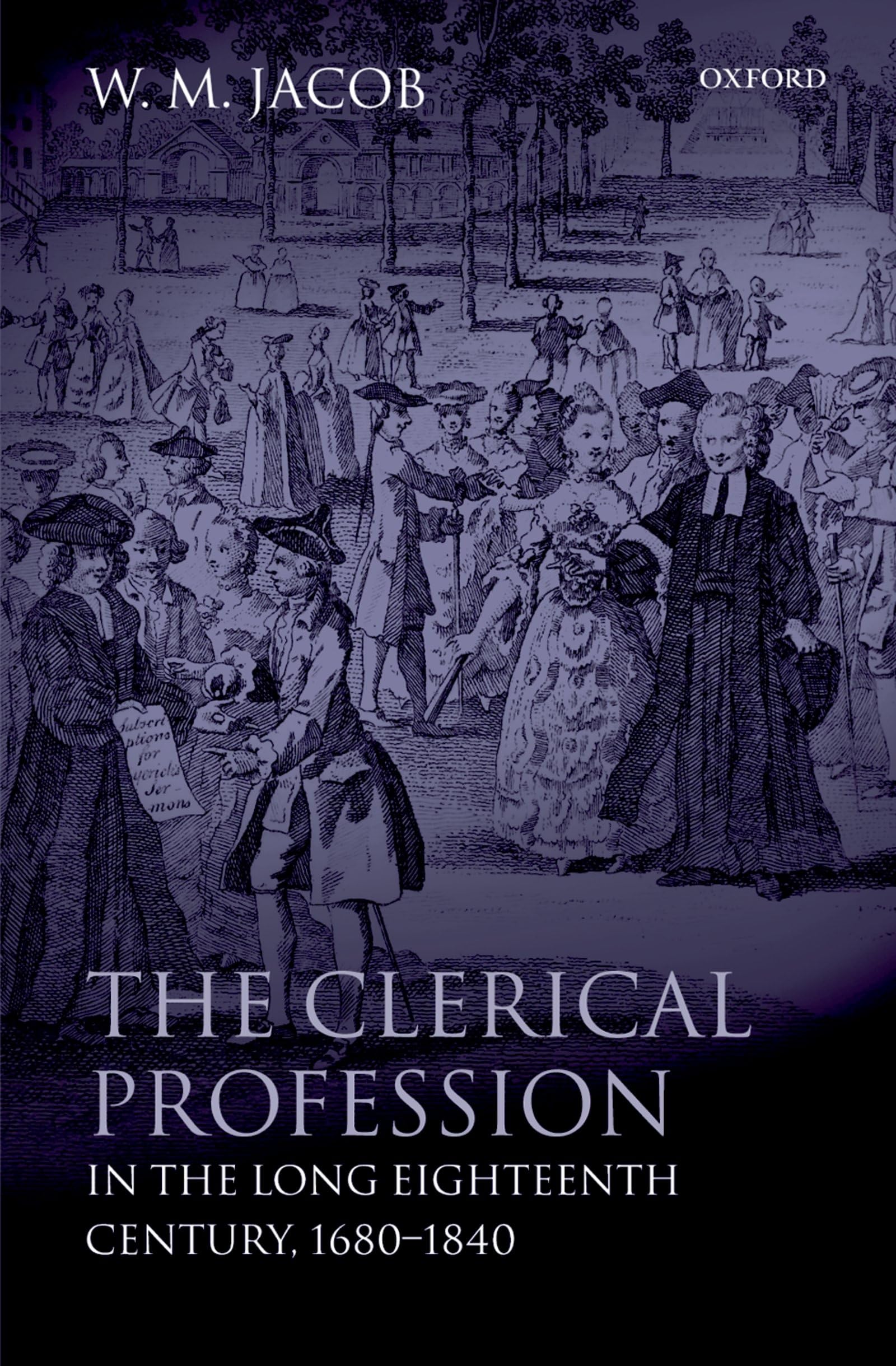 The Clerical Profession in the Long Eighteenth Century, 1680-1840 Social Sciences