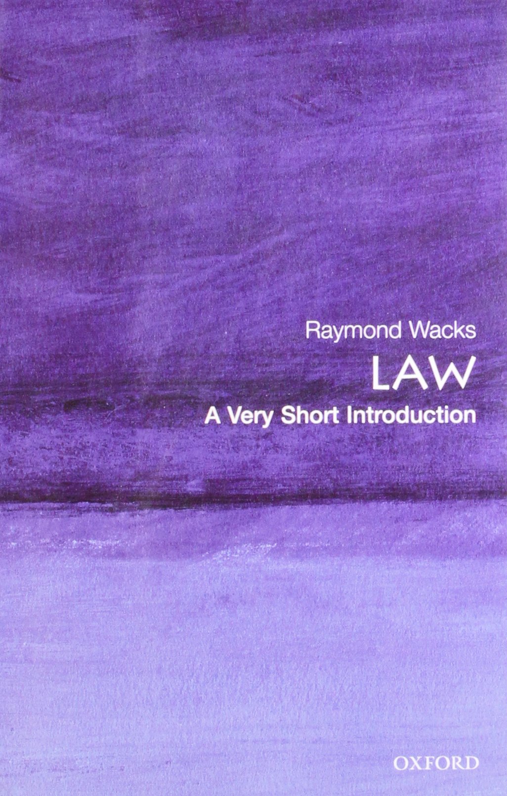 Law: A Very Short Introduction (Very Short Introductions) Law