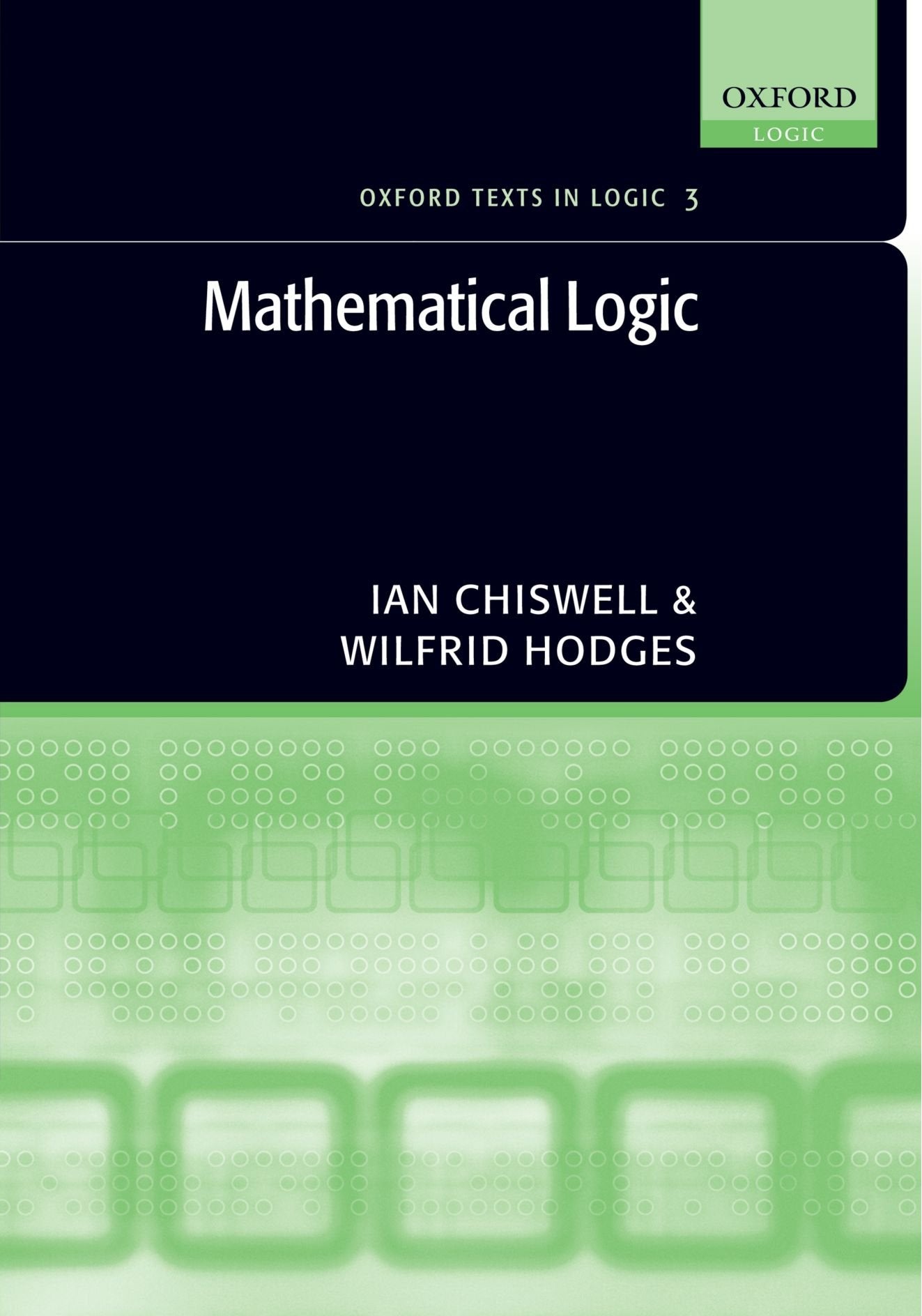 Mathematical Logic (Oxford Texts in Logic) (Oxford Texts in Logic, 3, Band 3) Philosophy