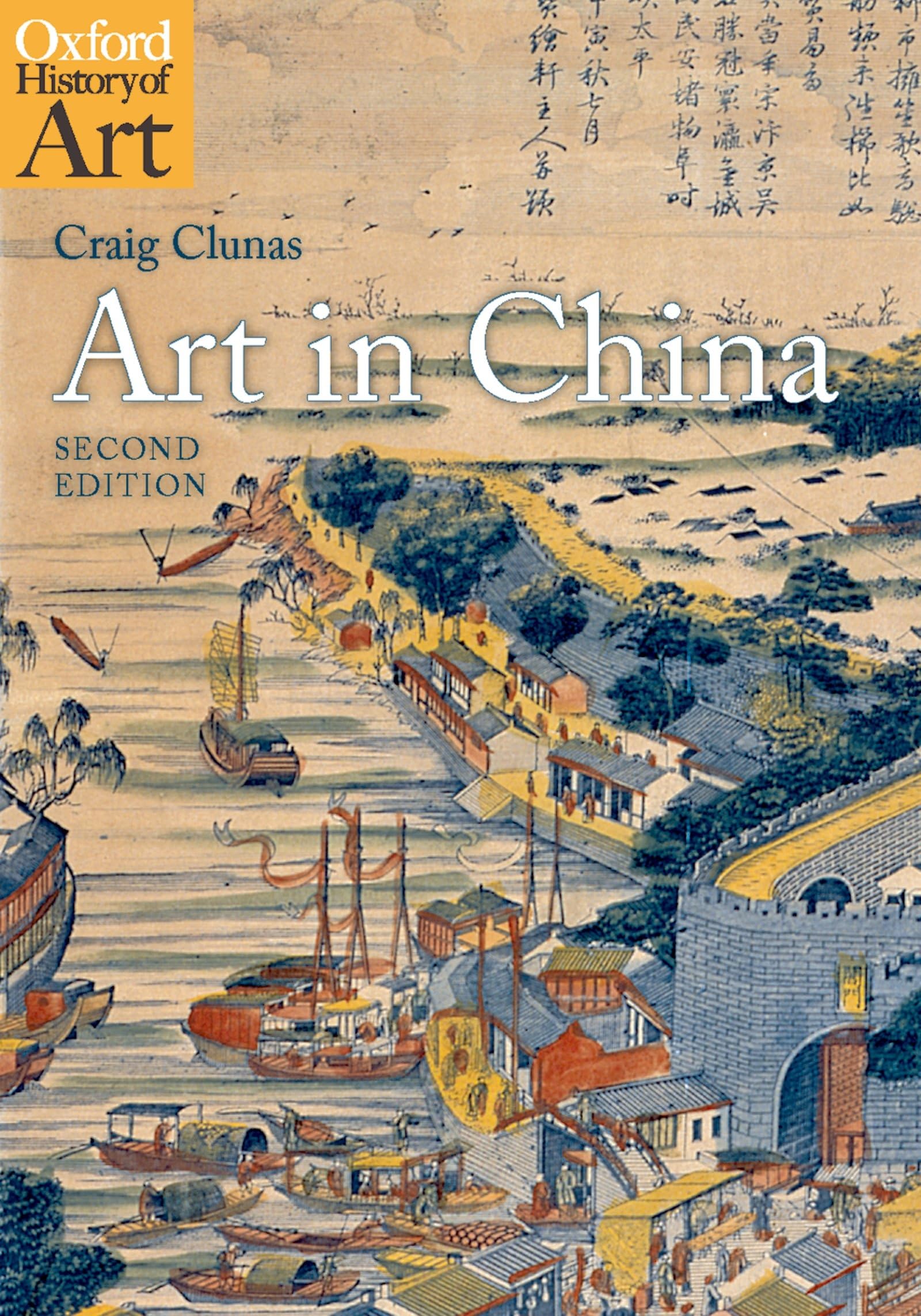 Art in China (Oxford History of Art) Film, Art & Culture