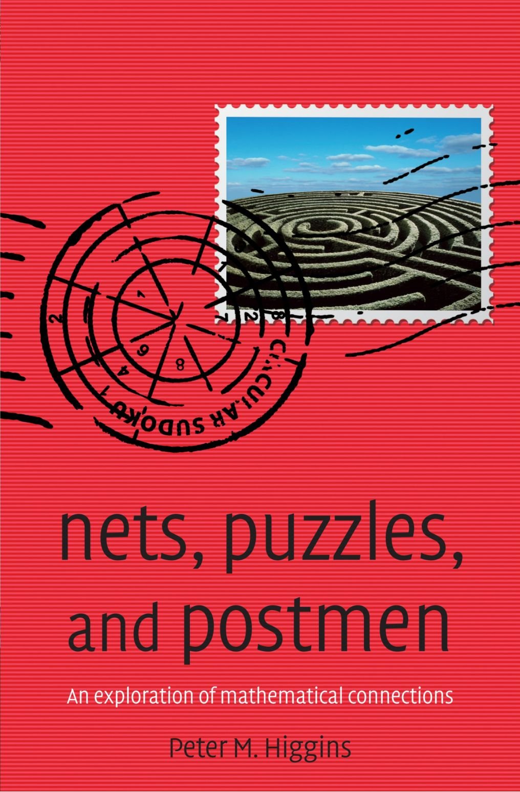 Nets, Puzzles, and Postmen: An Exploration of Mathematical Connections Mathematics