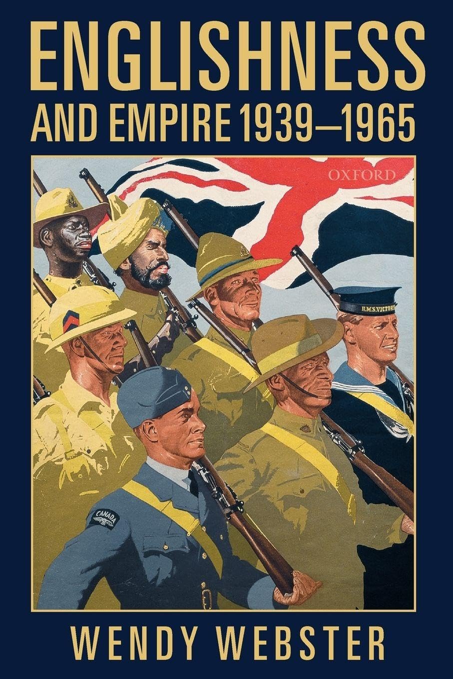 Englishness and Empire 1939-1965 Politics & History