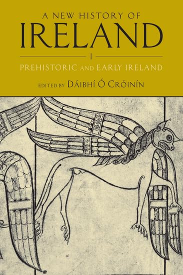 A New History of Ireland, Vol. 1: Prehistoric and early Ireland Philosophy