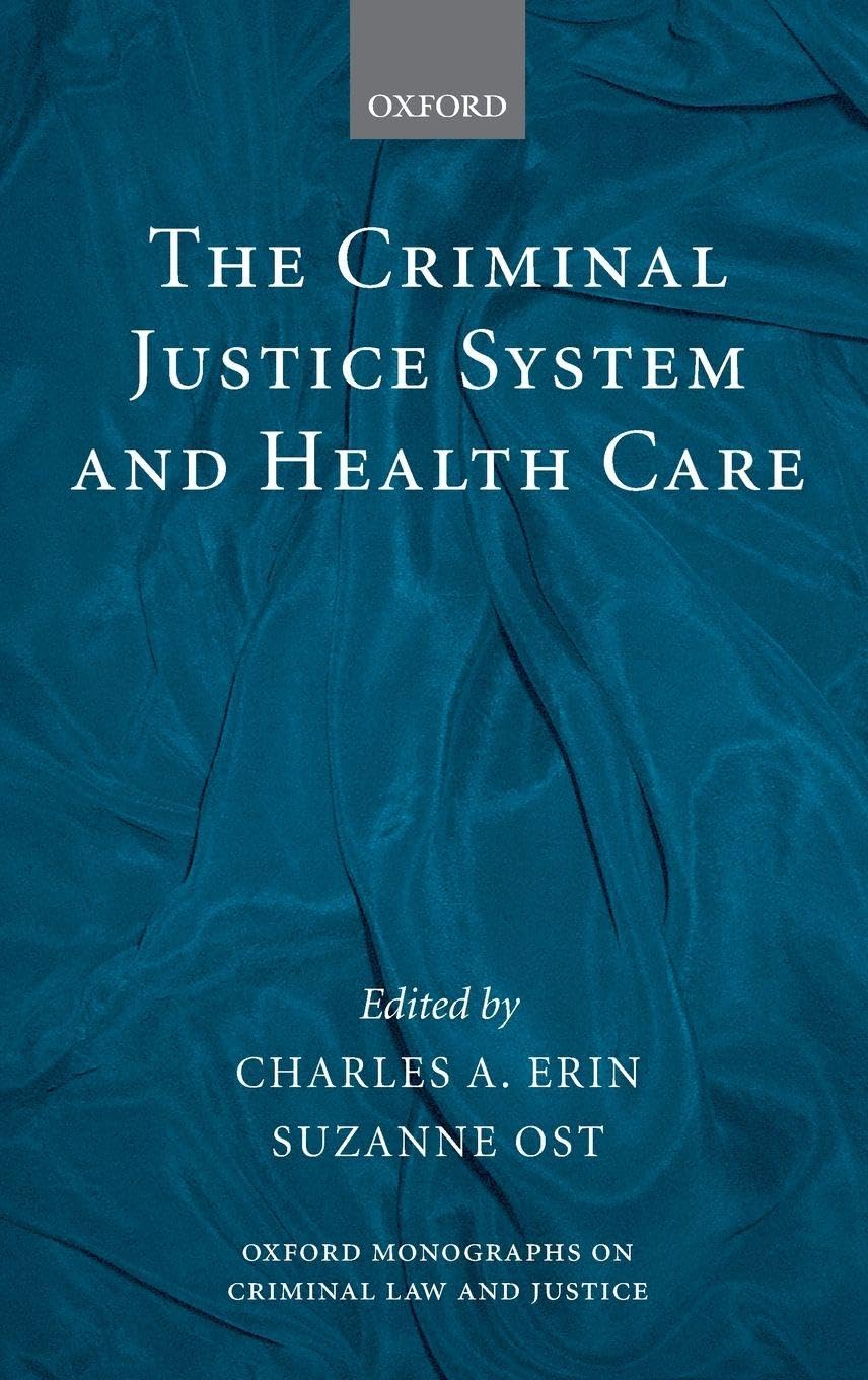 CRIMINAL JUST SYTEM & HEALTHCARE OMCLJ C Medicine