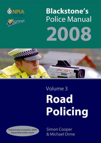 Road Policing 2008 (Blackstone's Police Manuals, 3, Band 3) Law