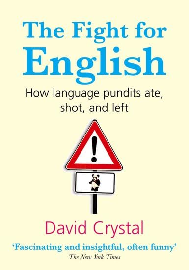 The Fight for English: How Language Pundits Ate, Shot, and Left Social Sciences