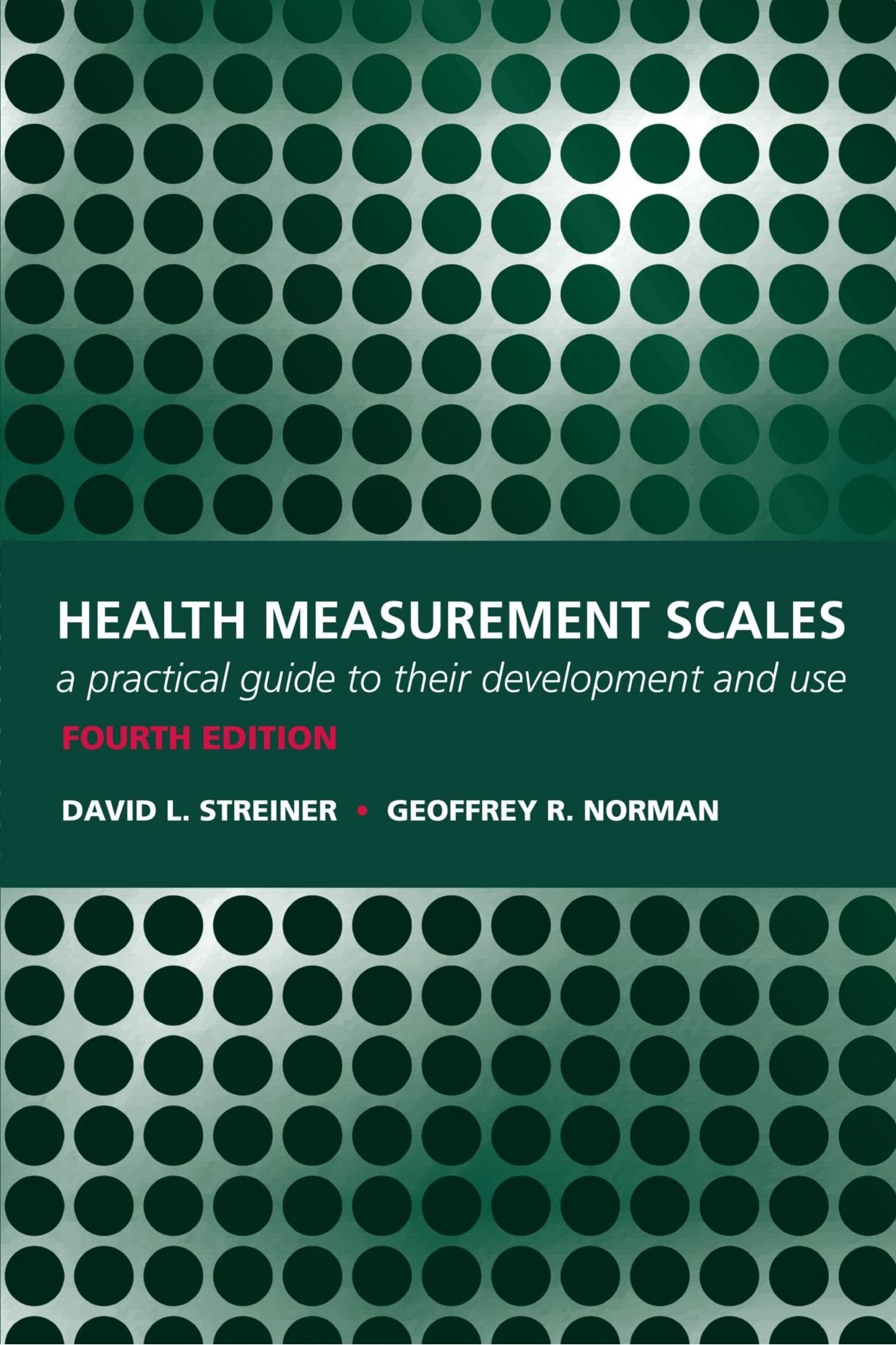 Health Measurement Scales: A practical guide to their development and use Medicine