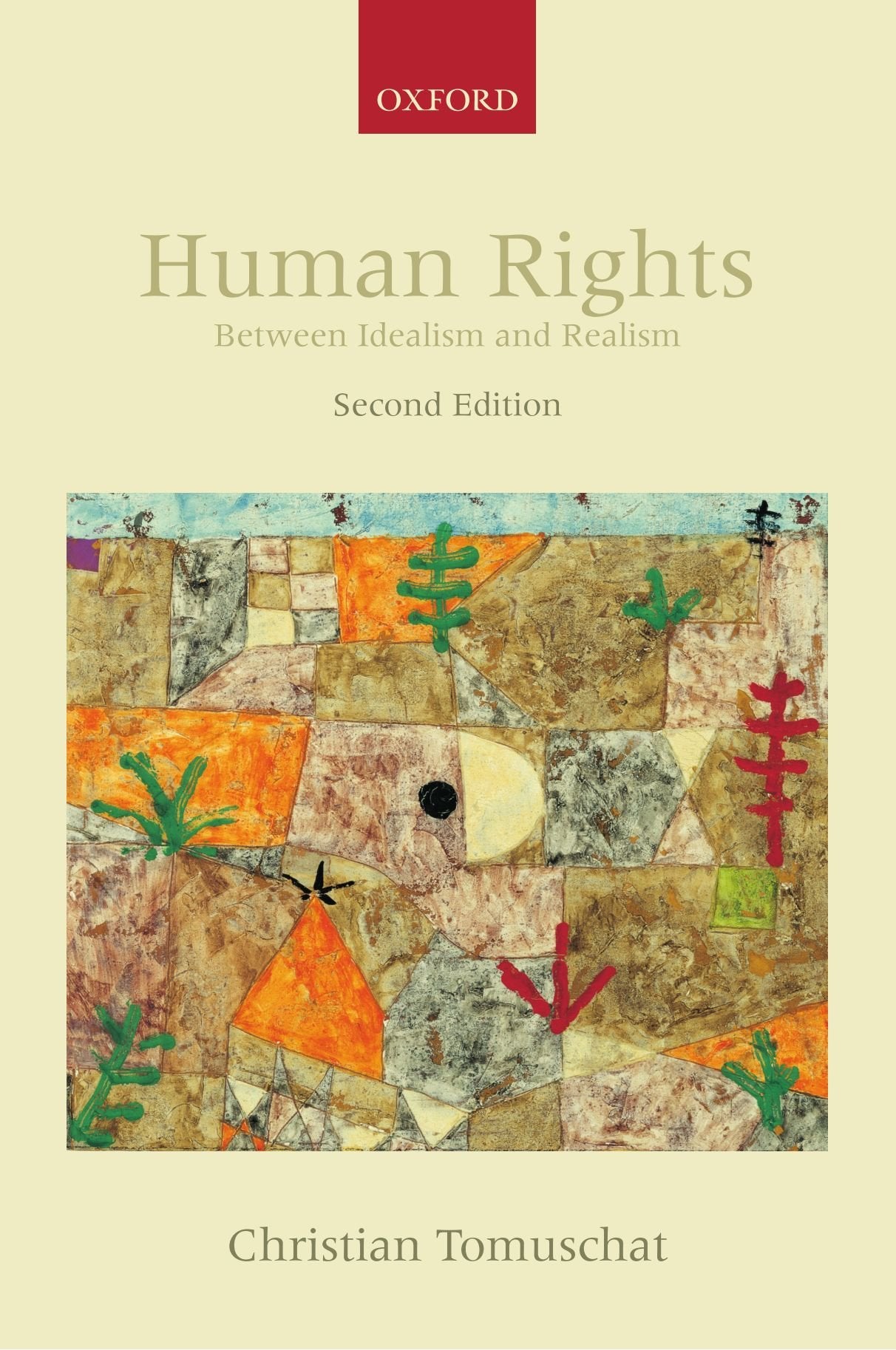 Human Rights: Between Idealism and Realism (Collected Courses of the Academy of European Law) Law