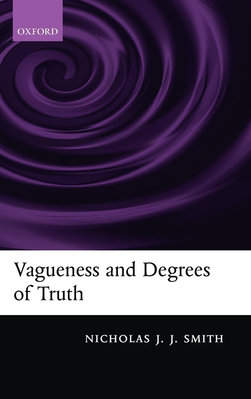 Vagueness and Degrees of Truth Philosophy