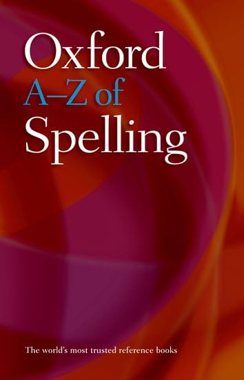 Oxford A-Z of Spelling General education